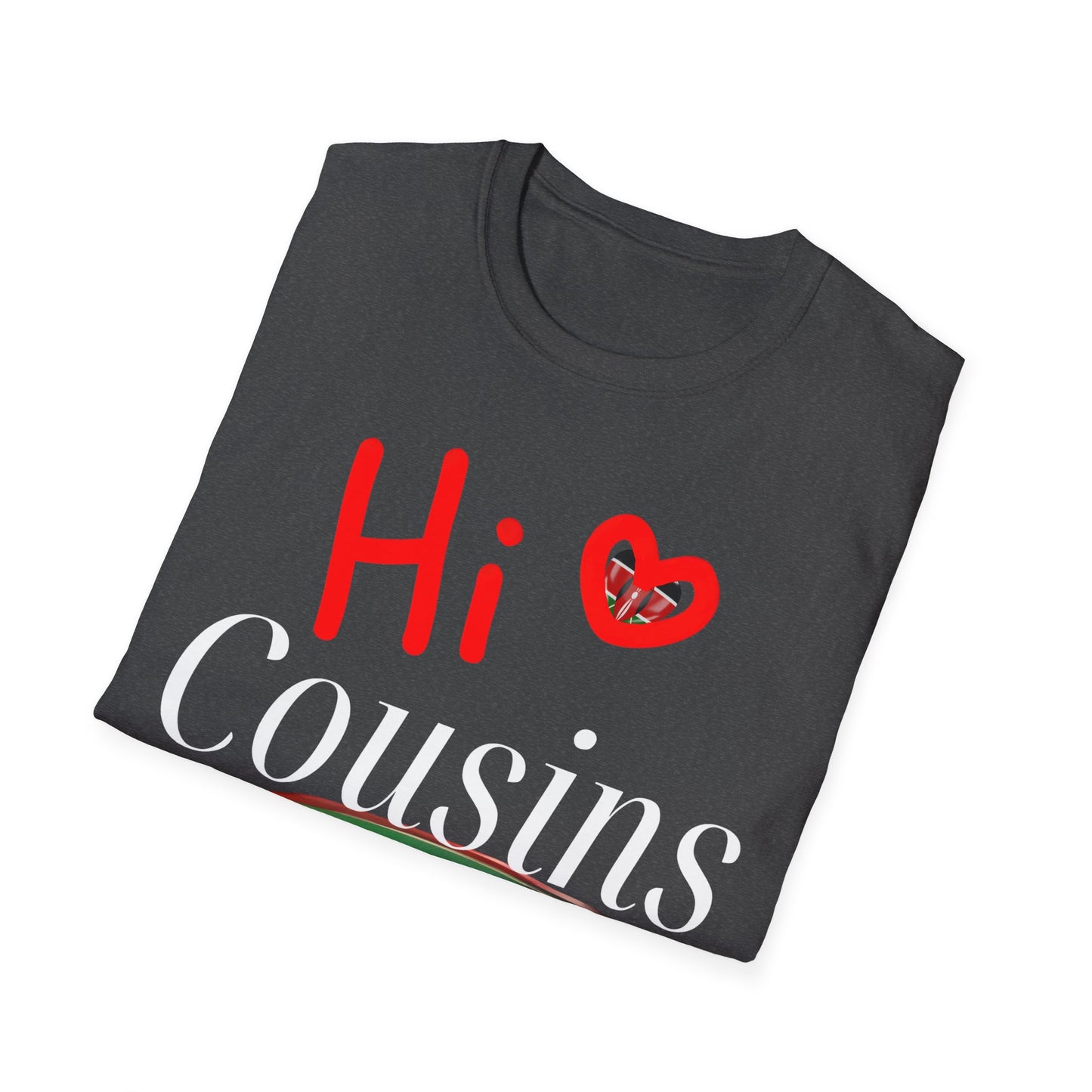 Hi Cousins Love T-Shirt - Fun Family Reunion Tee, Gift for Cousins, Cute Cousin Shirts, Family Gathering Apparel, Holiday Cheer