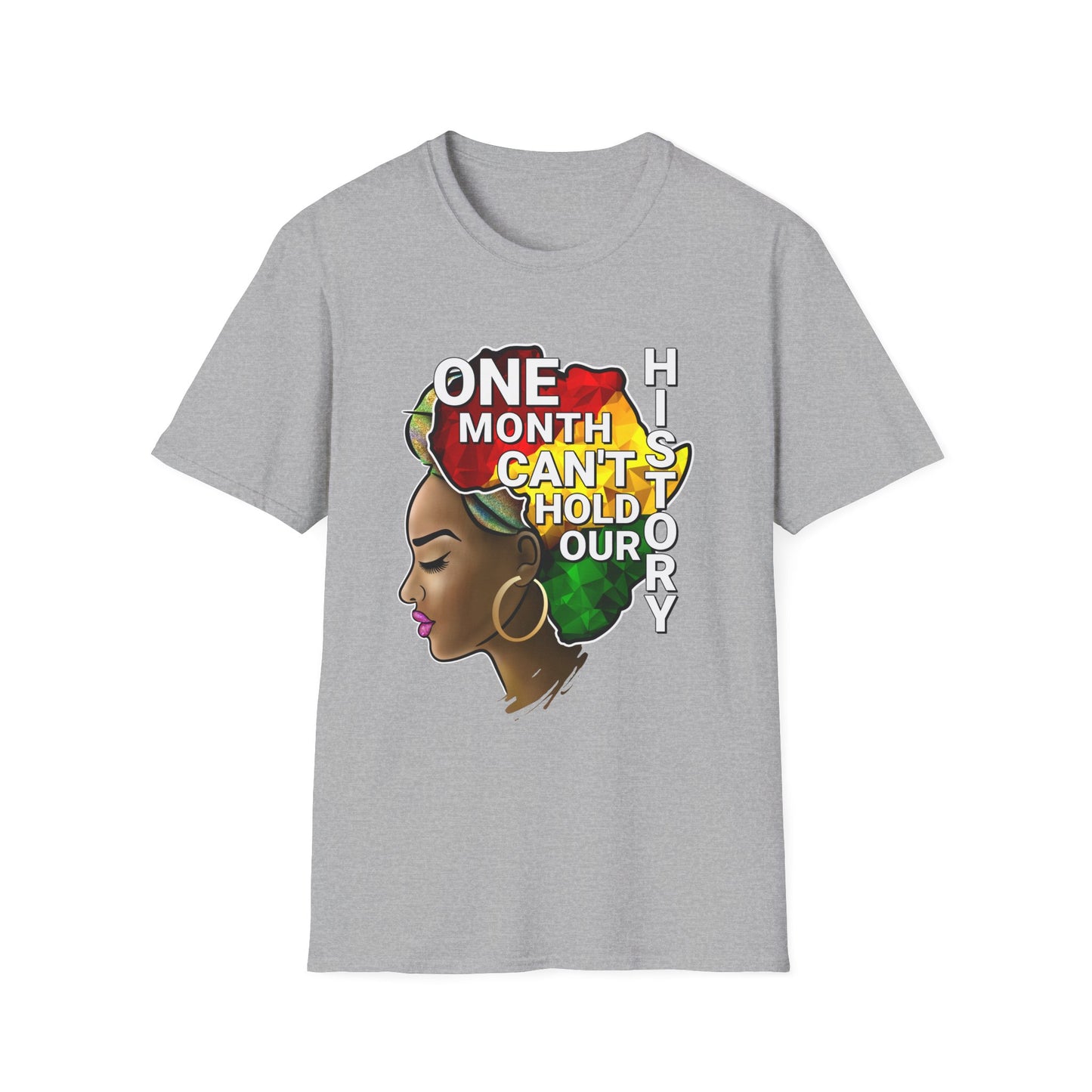 One Month Cant Hold Our History Queen Softstyle T-Shirt