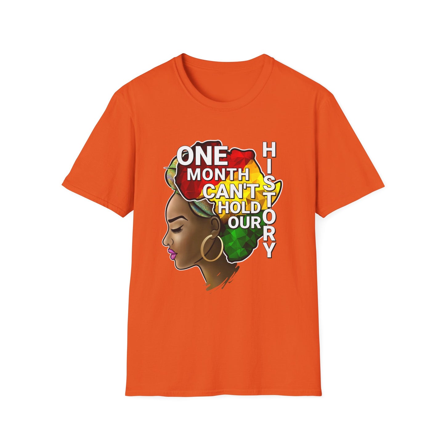 One Month Cant Hold Our History Queen Softstyle T-Shirt
