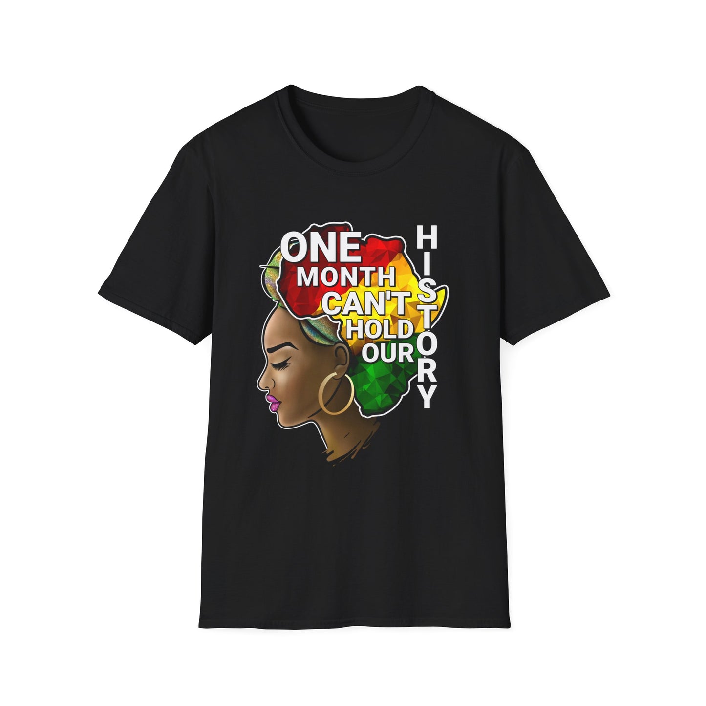 One Month Cant Hold Our History Queen Softstyle T-Shirt