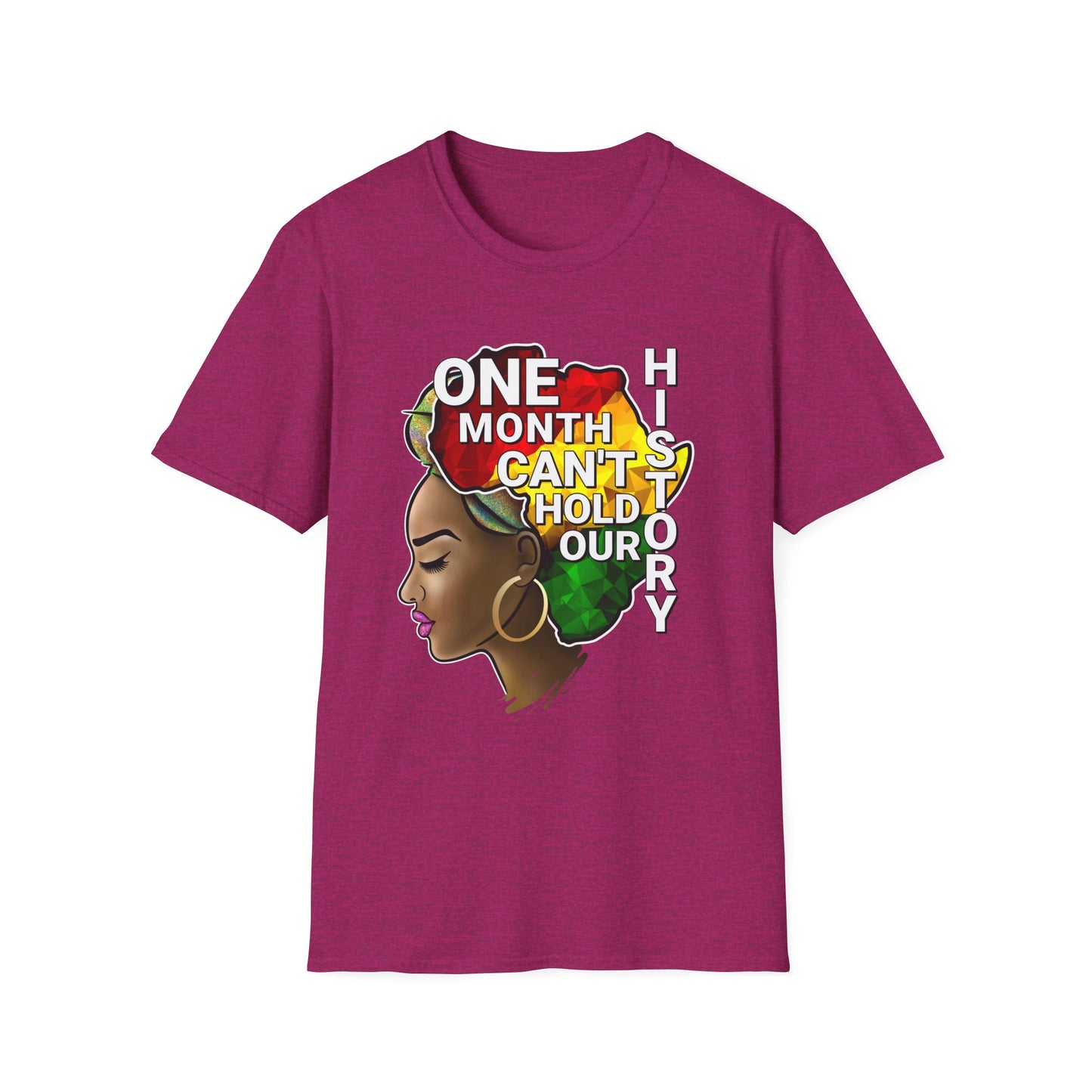 One Month Cant Hold Our History Queen Softstyle T-Shirt
