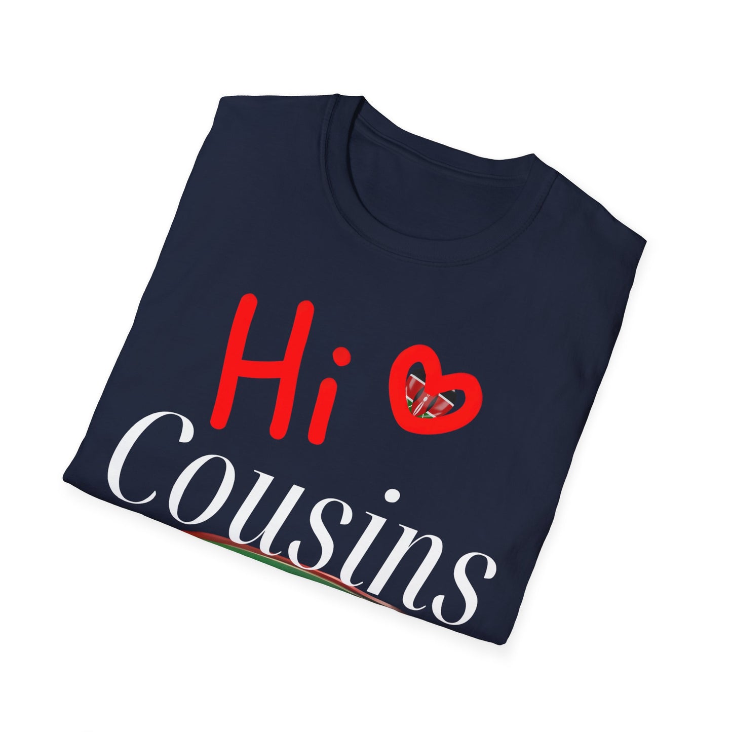 Hi Cousins Love T-Shirt - Fun Family Reunion Tee, Gift for Cousins, Cute Cousin Shirts, Family Gathering Apparel, Holiday Cheer