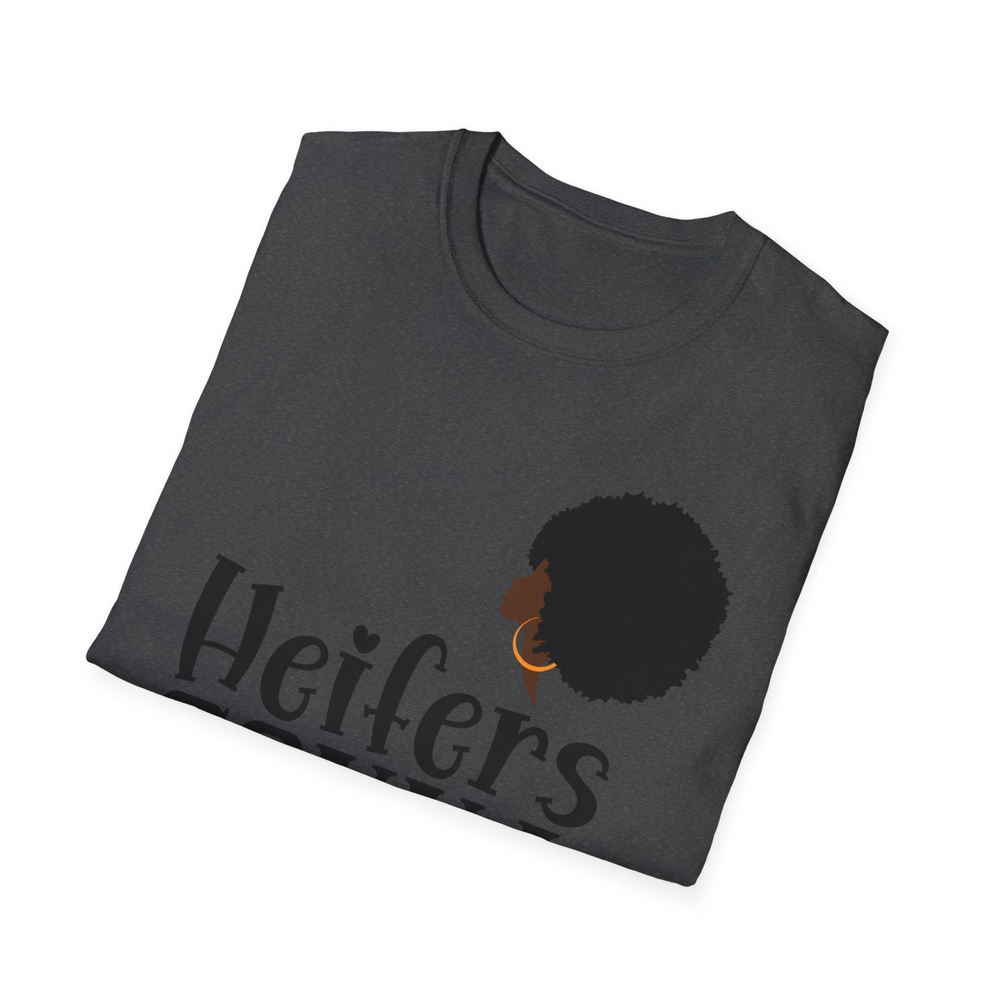 Heifers Gonna Hate Queen Unisex Softstyle T-Shirt