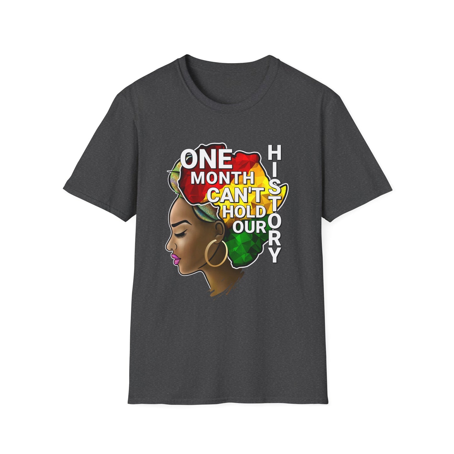 One Month Cant Hold Our History Queen Softstyle T-Shirt