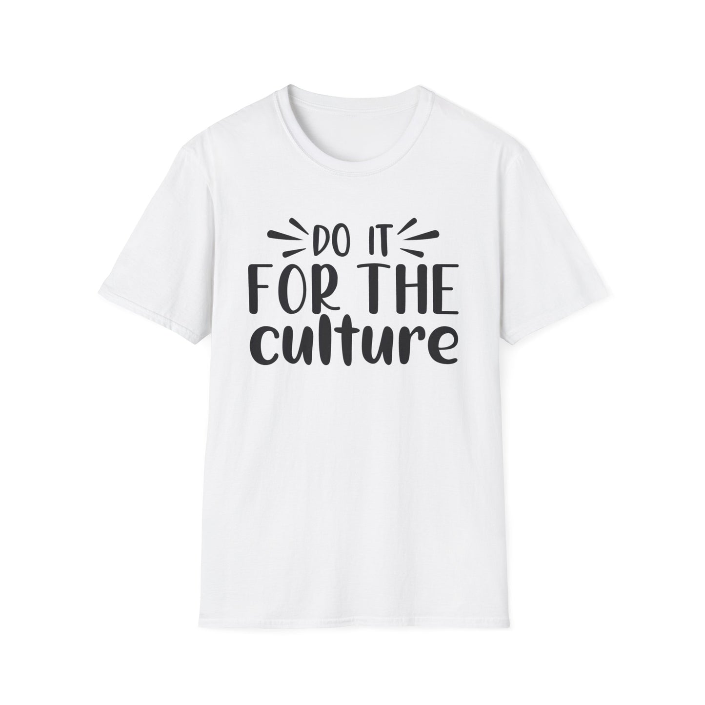 Do It For The Culture Unisex Softstyle T-Shirt