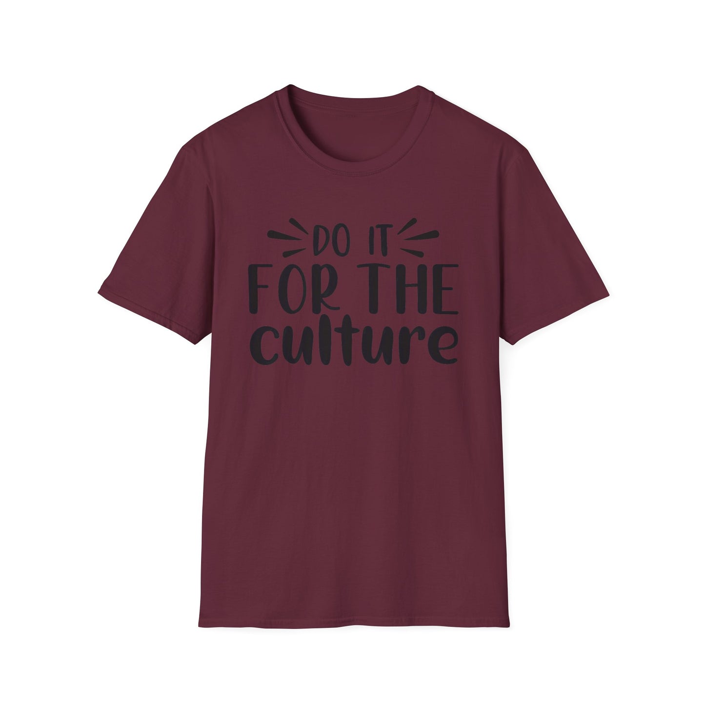 Do It For The Culture Unisex Softstyle T-Shirt