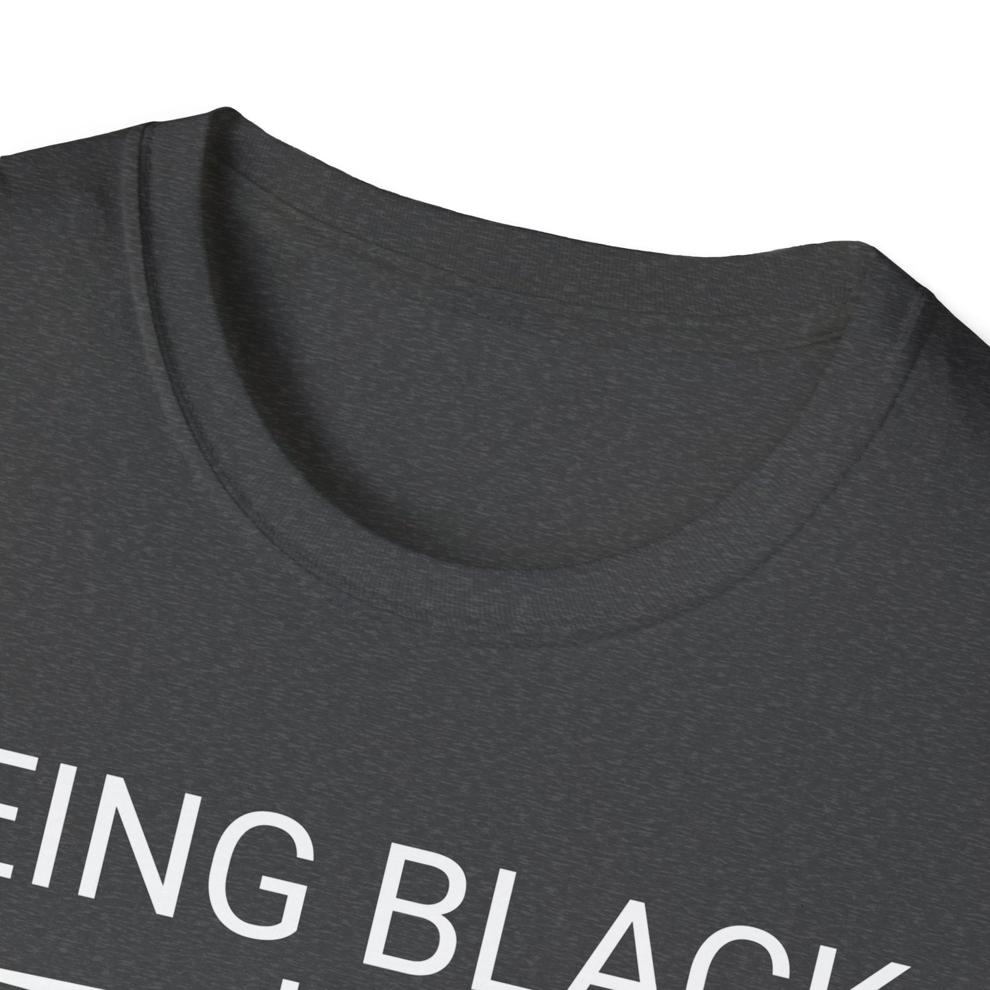 Being Black Is Dope Unisex Softstyle T-Shirt